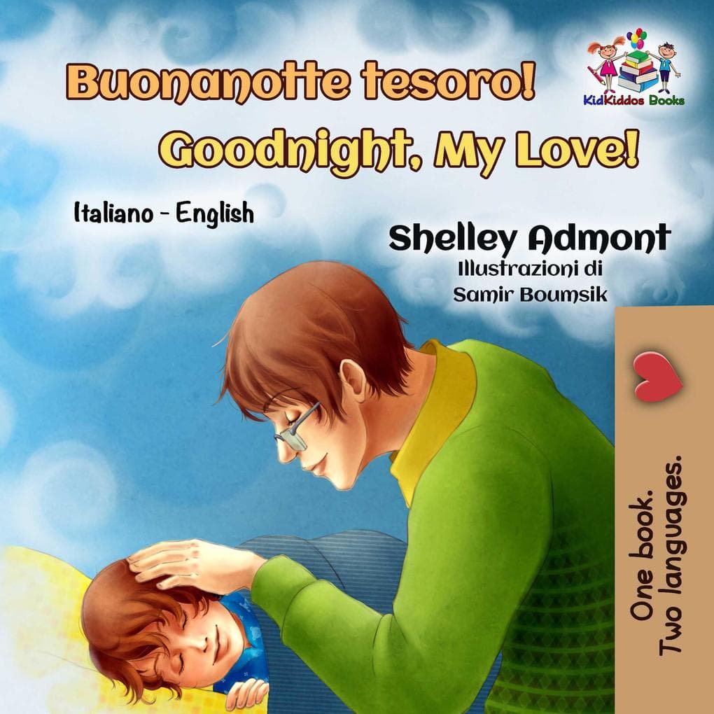 Buonanotte Tesoro! Goodnight, My Love! (Italian English Bilingual Collection)