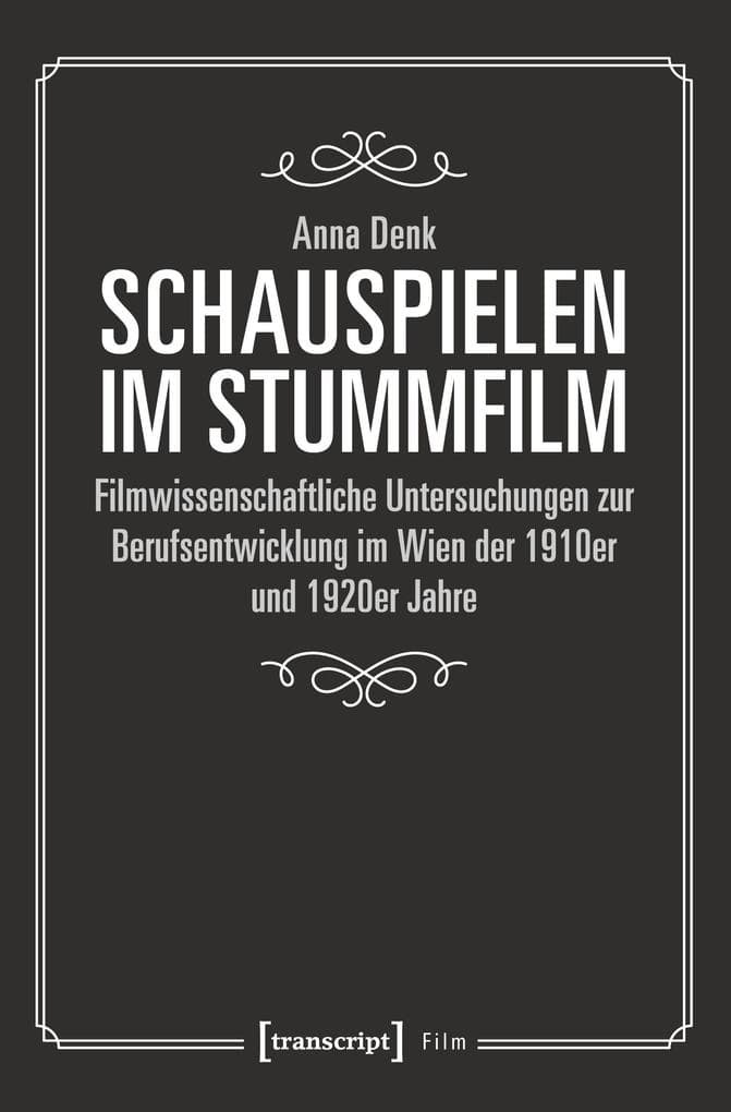 Schauspielen im Stummfilm