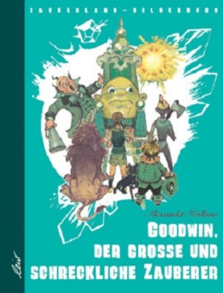 Goodwin, der grosse und schreckliche Zauberer
