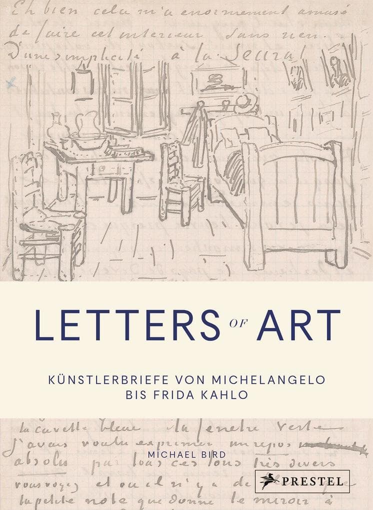 Letters of Art: Künstlerbriefe von Michelangelo bis Frida Kahlo