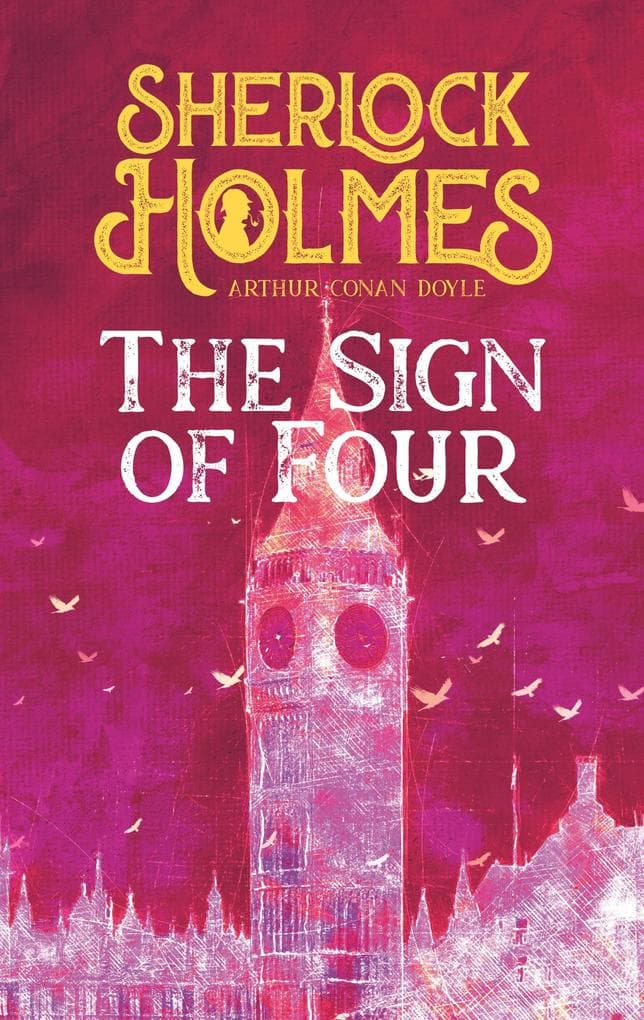 The Sign of Four. Arthur Conan Doyle (englische Ausgabe)