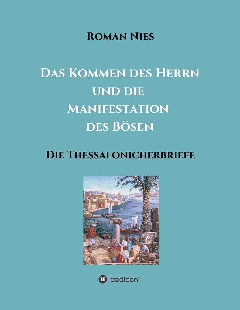 Das Kommen des Herrn und die Manifestation des Bösen