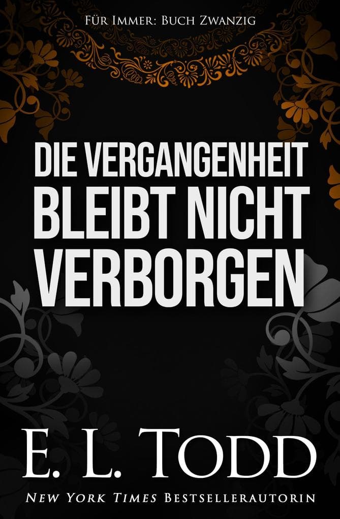 Die Vergangenheit bleibt nicht verborgen (Für Immer, #20)
