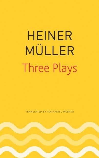 Three Plays: Philoctetes, the Horatian, Mauser