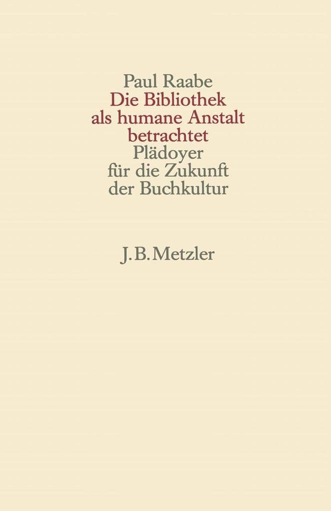 Die Bibliothek als humane Anstalt betrachtet