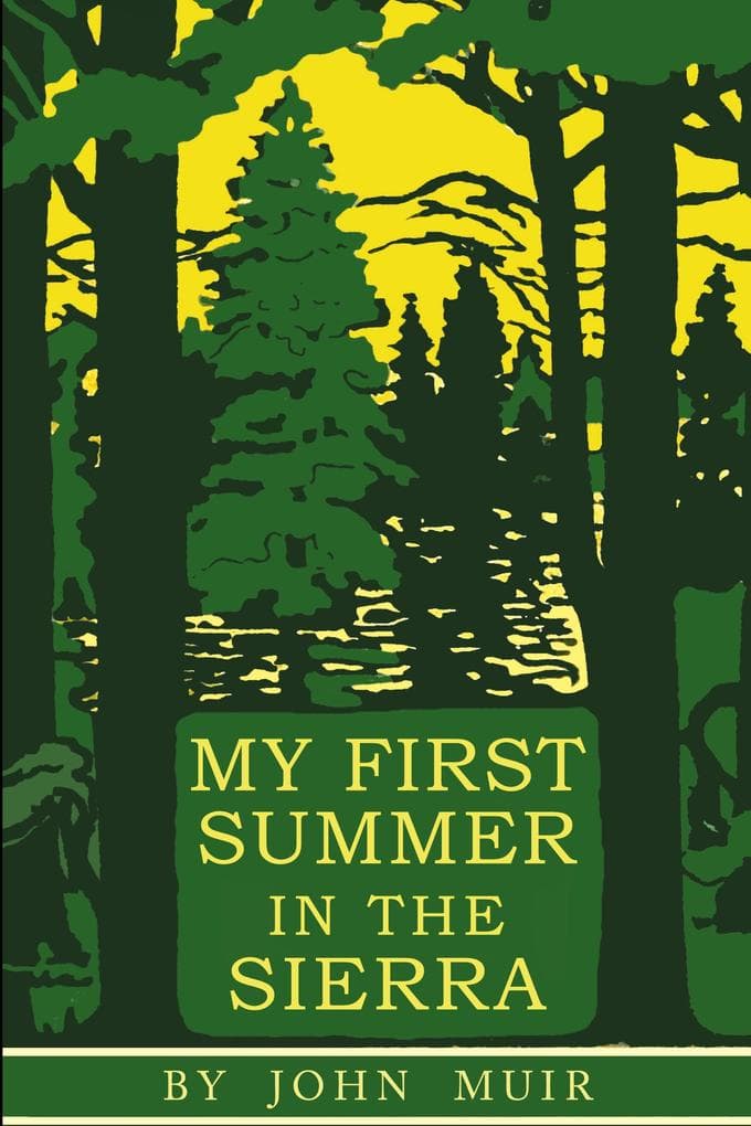 My First Summer in the Sierra