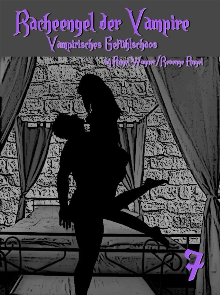 Racheengel der Vampire 7