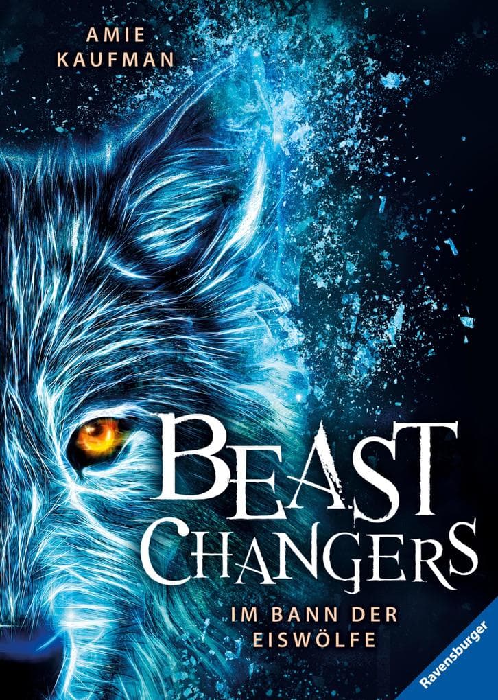 Beast Changers, Band 1 - Im Bann der Eiswölfe