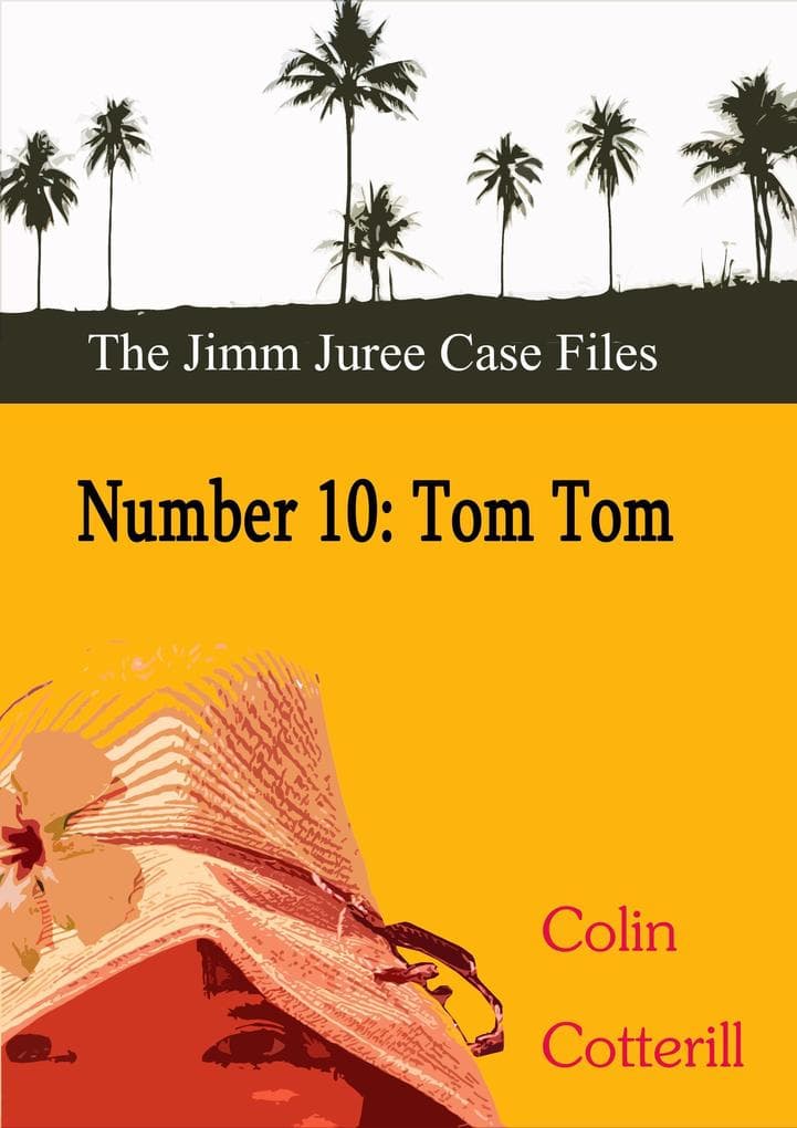 Number Ten: Tom Tom (Jimm Juree Case Files, #10)
