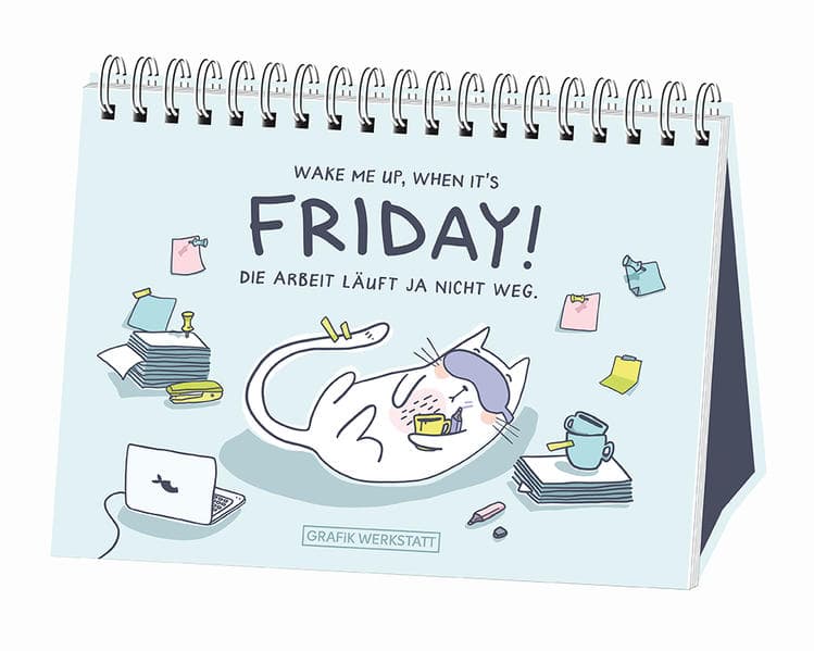 Wake me up, when its friday!