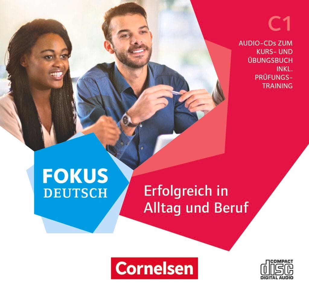 Fokus Deutsch C1 - Erfolgreich in Alltag und Beruf - Allgemeine Ausgabe