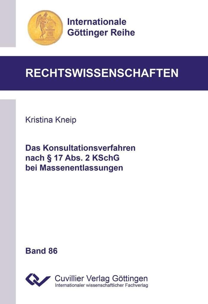 Das Konsultationsverfahren nach § 17 Abs. 2 KSchG bei Massenentlassungen