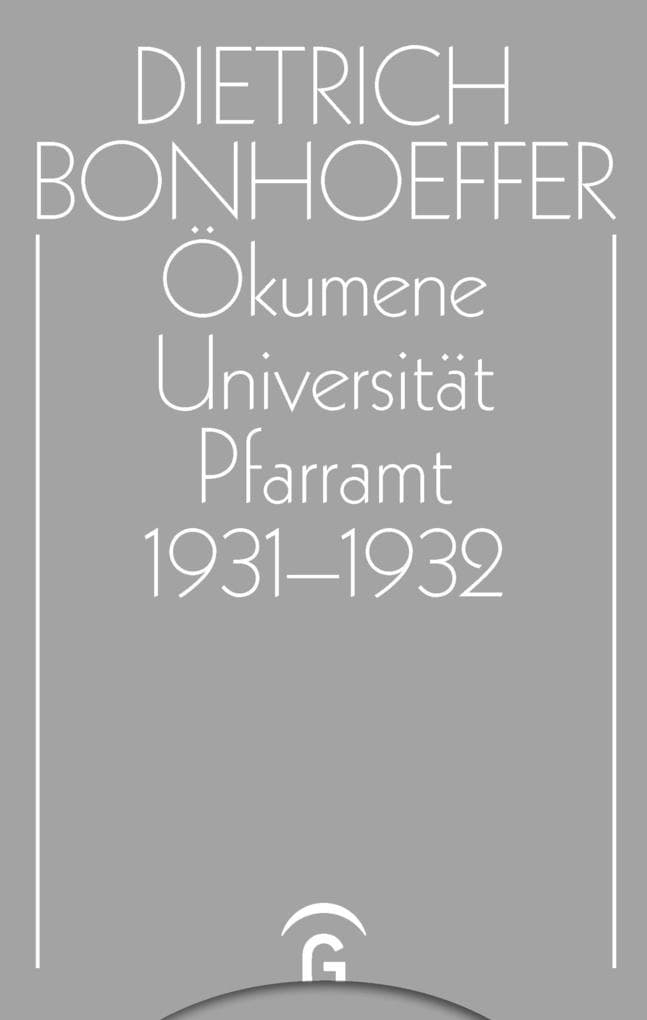 Ökumene, Universität , Pfarramt 1931-1932