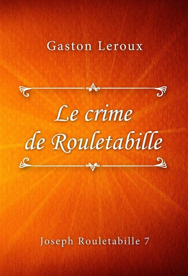 Le crime de Rouletabille