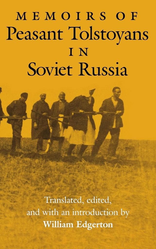 Memoirs of Peasant Tolstoyans in Soviet Russia