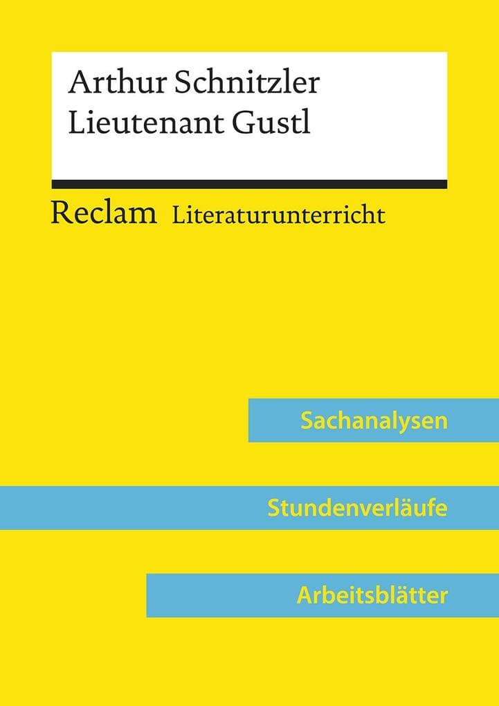 Arthur Schnitzler: Lieutenant Gustl (Lehrerband)