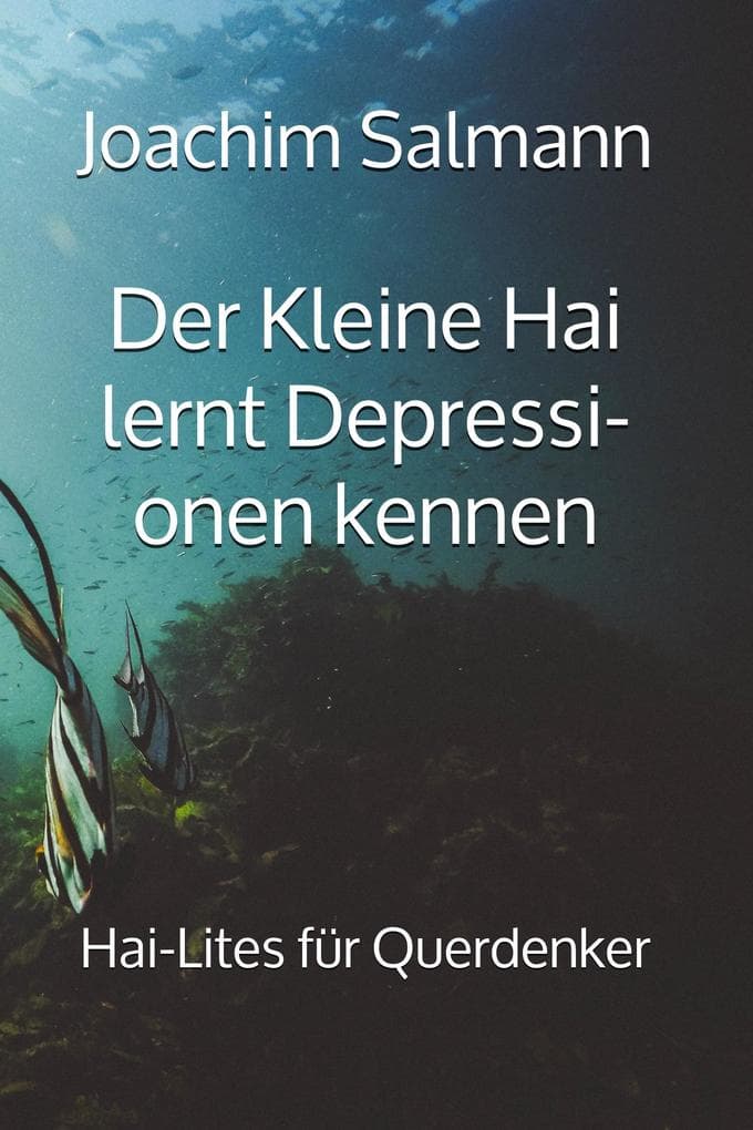 Der Kleine Hai lernt Depressionen kennen