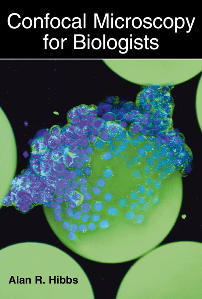 Confocal Microscopy for Biologists