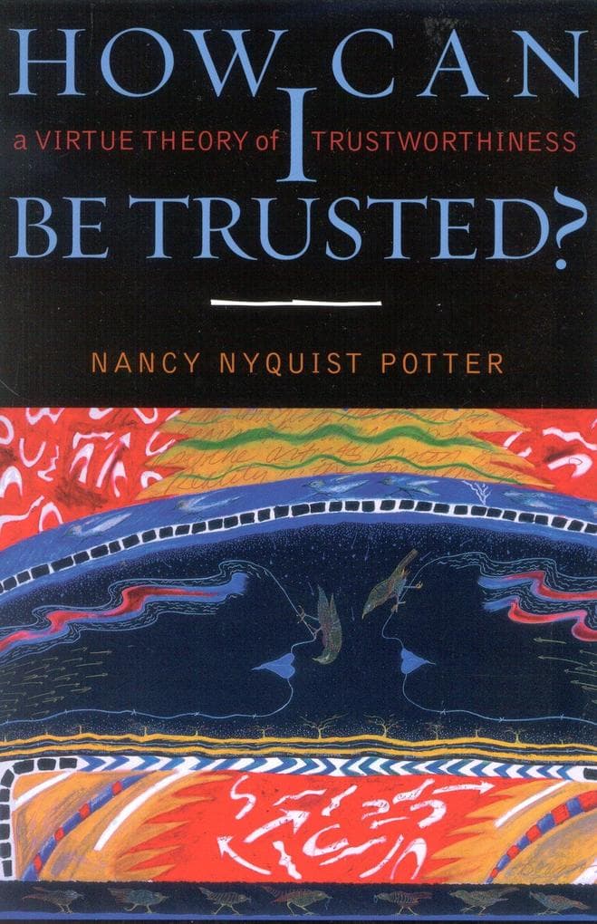How Can I Be Trusted?