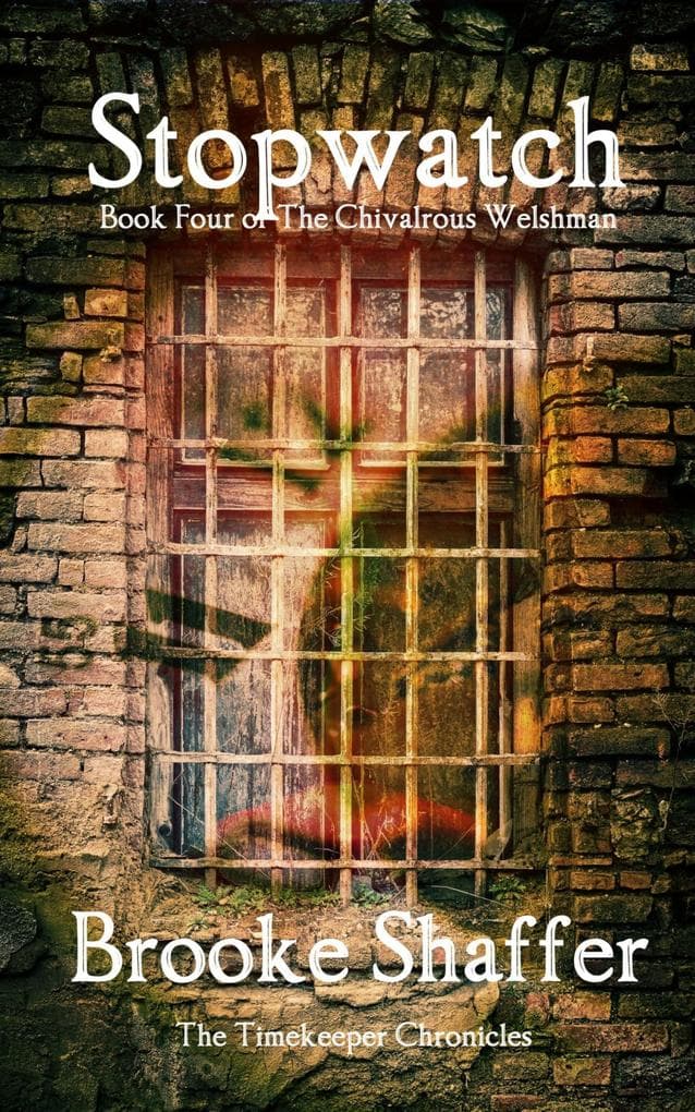 Stopwatch (The Chivalrous Welshman, #4)