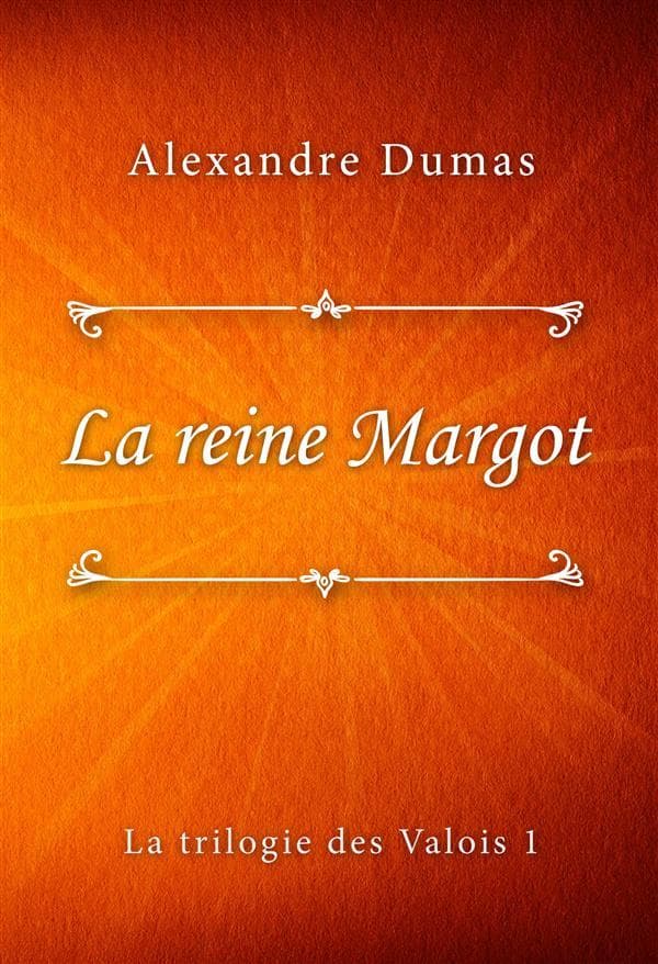 La reine Margot