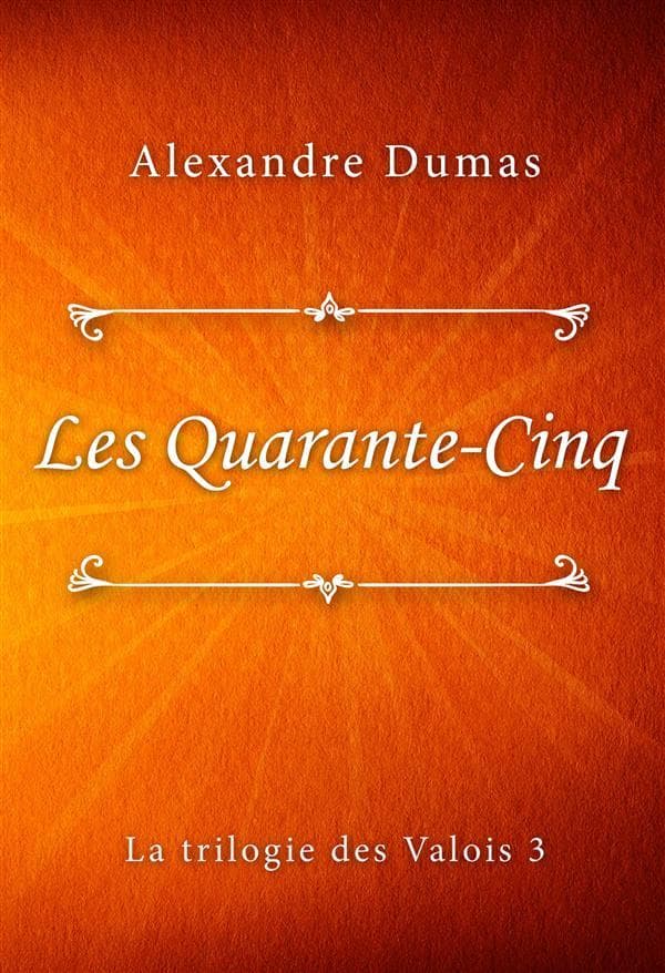 Les Quarante-Cinq