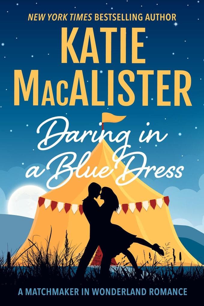 Daring in a Blue Dress (A Matchmaker in Wonderland Novel, #3)