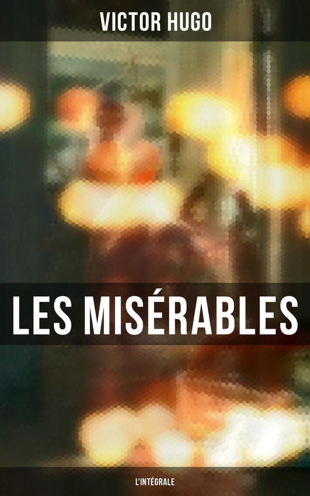 Les Misérables - L'intégrale
