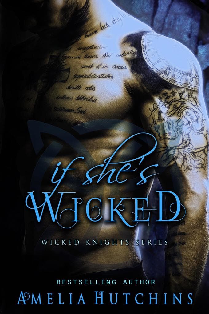 If She's Wicked (Wicked Knights, #2)