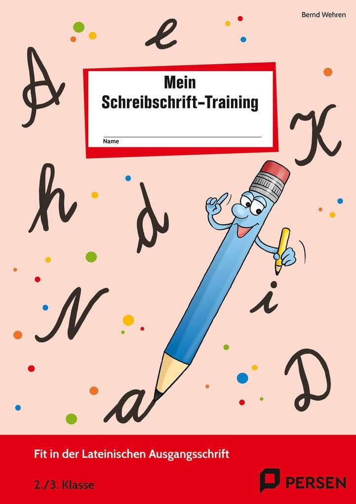 Das Schreibschrift-Training. Lateinische Ausgangsschrift