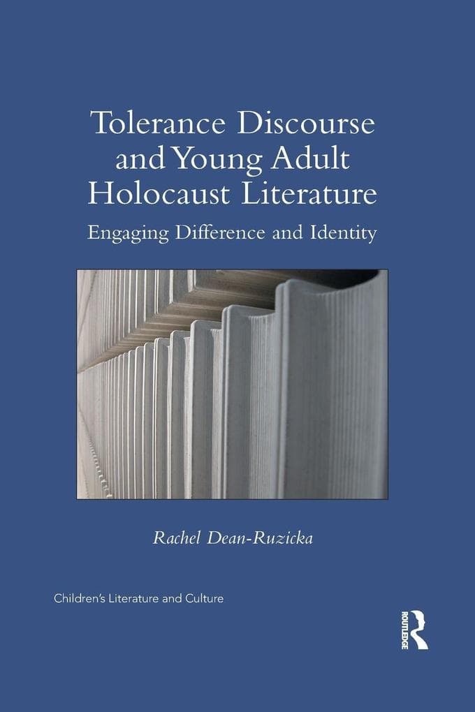Tolerance Discourse and Young Adult Holocaust Literature