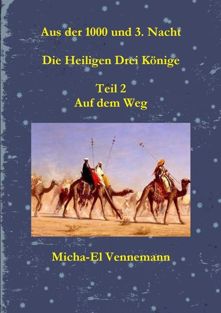 Die Heiligen Drei Könige Teil 2