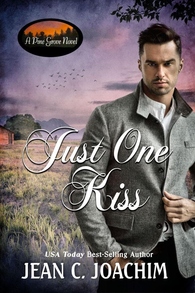 Just One Kiss (Pine Grove, #5)