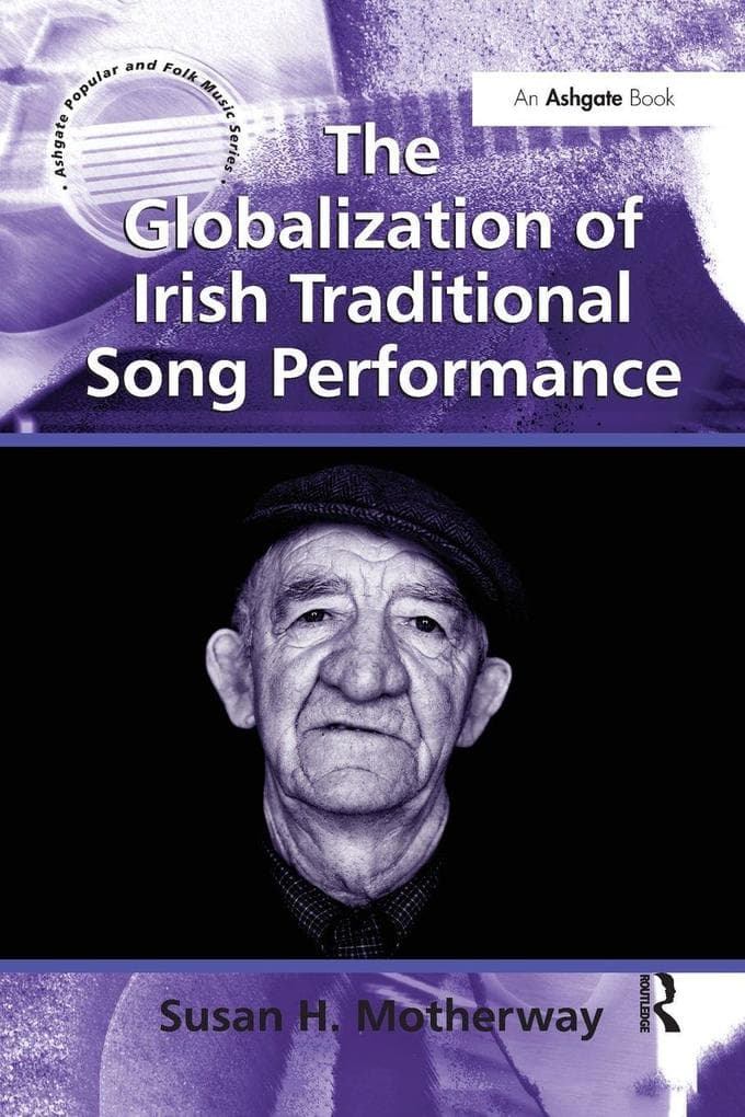 The Globalization of Irish Traditional Song Performance