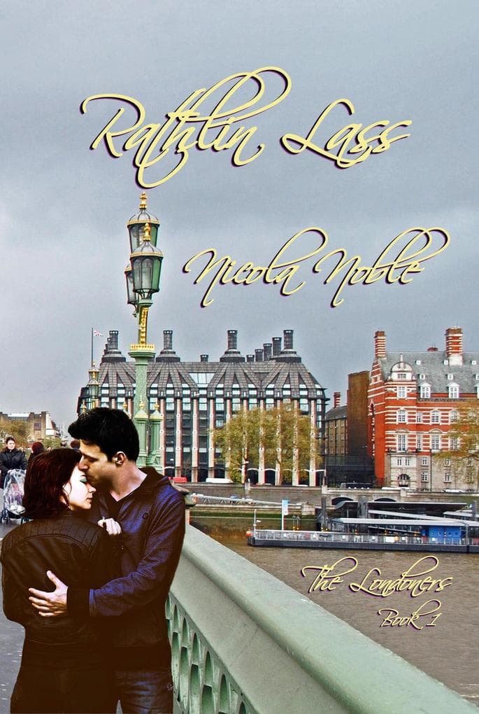 Rathlin Lass (The Londoners, #1)