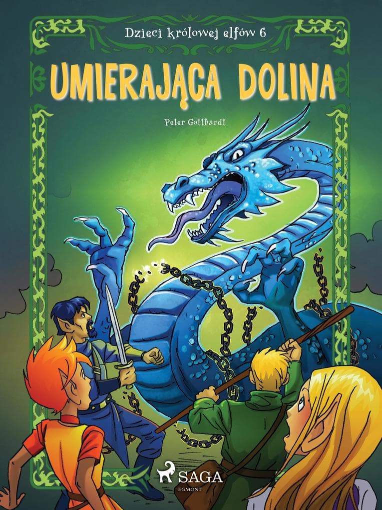 Dzieci królowej elfów 6 - Umierajaca dolina
