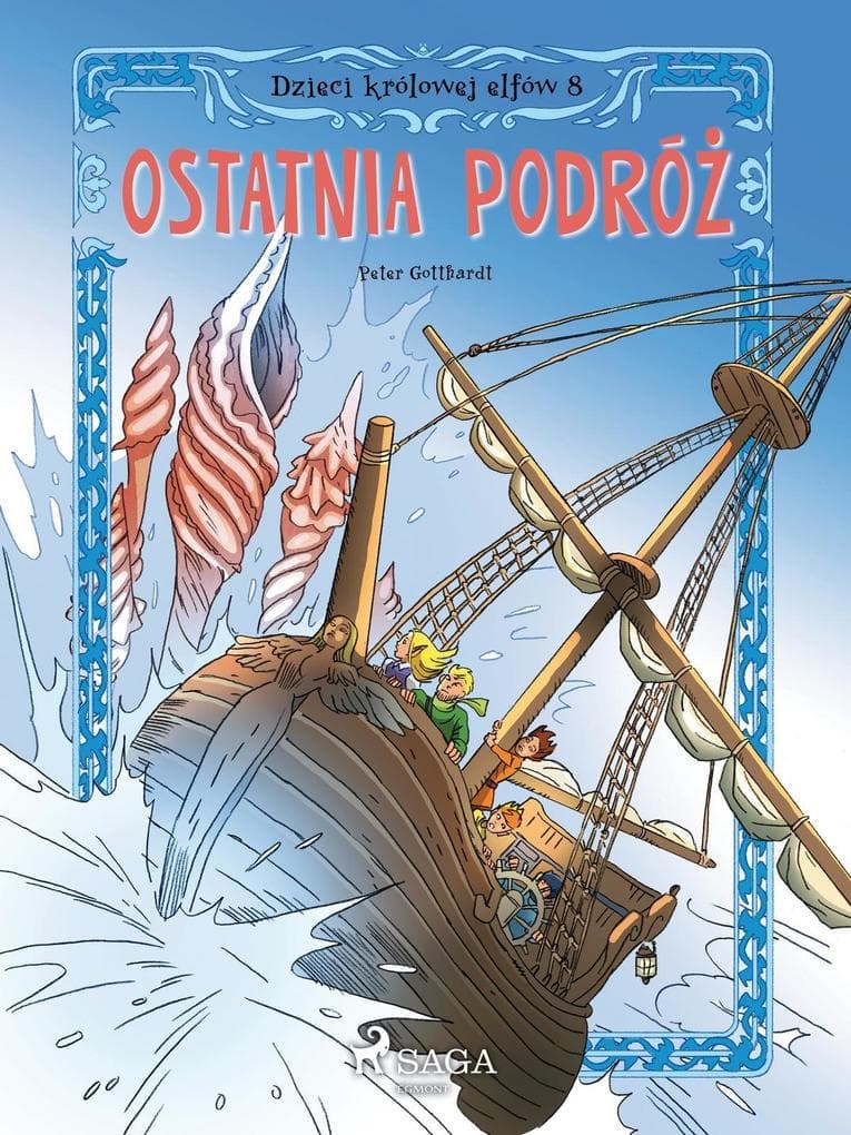 Dzieci królowej elfów 8 - Ostatnia podróz