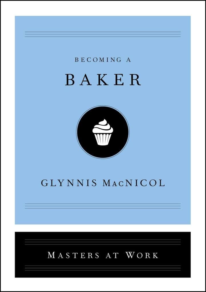 Becoming a Baker