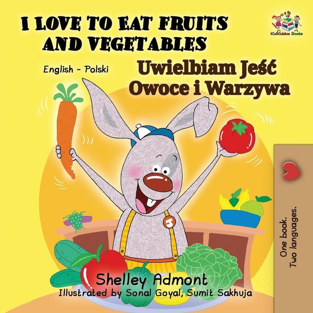 I Love to Eat Fruits and Vegetables