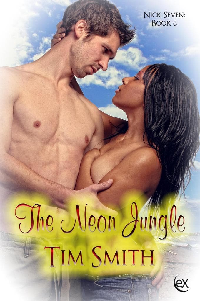 The Neon Jungle (Nick Seven, #6)
