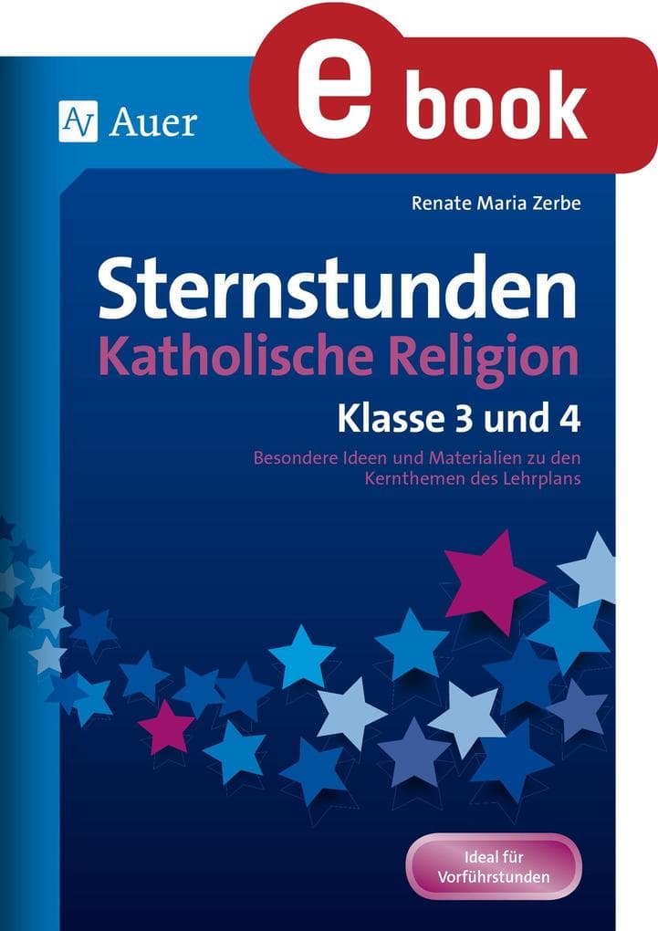 Sternstunden Katholische Religion - Klasse 3 und 4