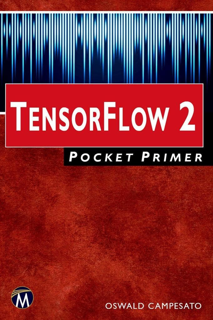 TensorFlow 2 Pocket Primer