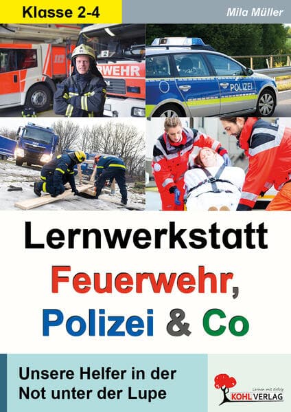 Lernwerkstatt Feuerwehr, Polizei & Co