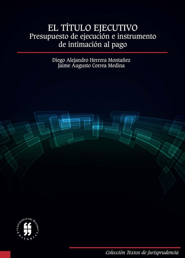 El título ejecutivo: presupuesto de ejecución e instrumento de intimación al pago