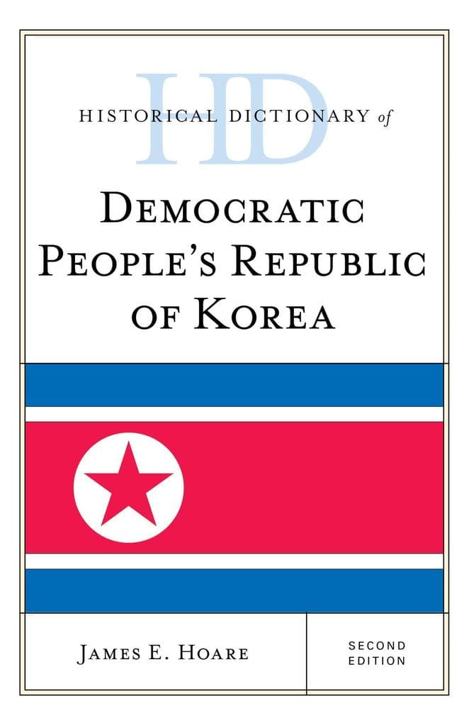 Historical Dictionary of Democratic People's Republic of Korea