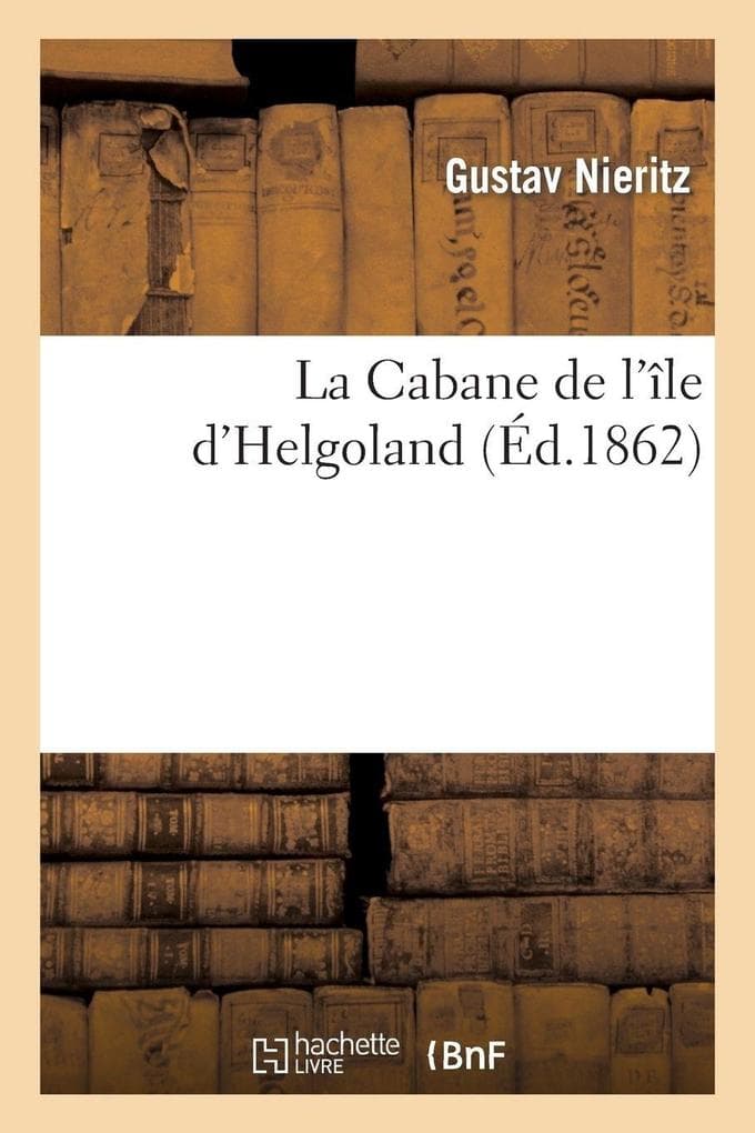 La Cabane de l'île d'Helgoland