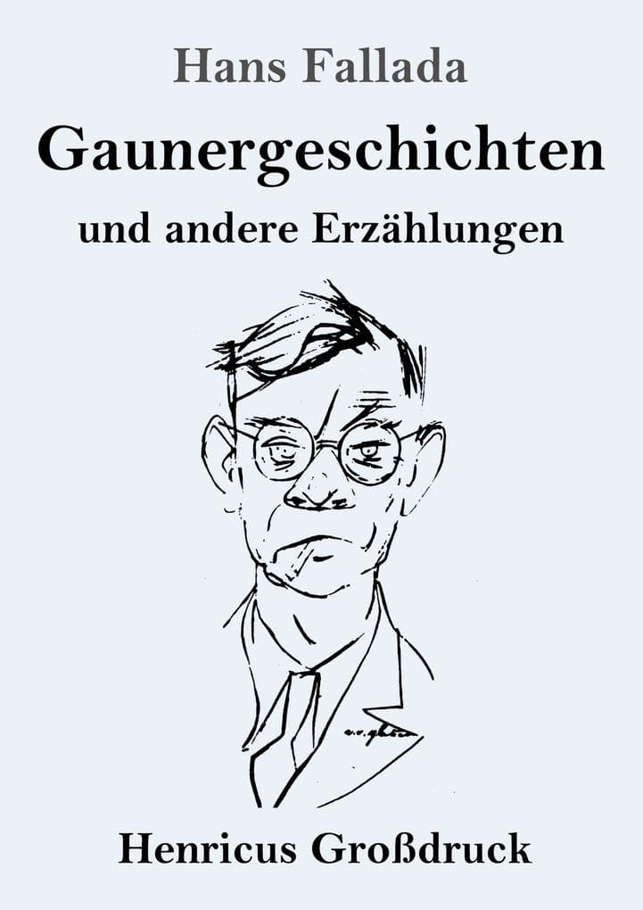 Gaunergeschichten (Großdruck)