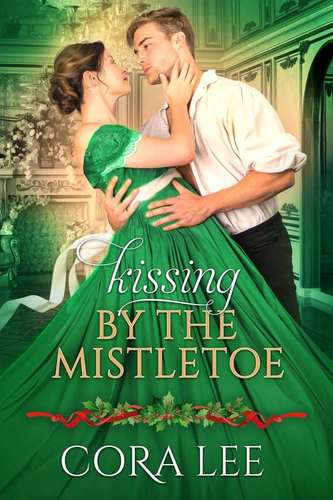Kissing by the Mistletoe (Maitland Maidens, #3)