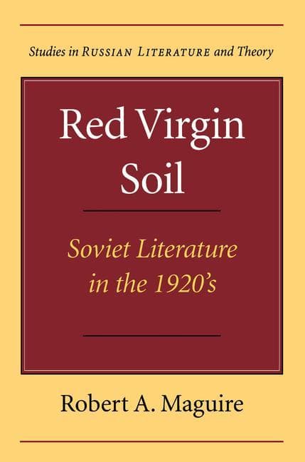 Red Virgin Soil: Soviet Literature in the 1920's