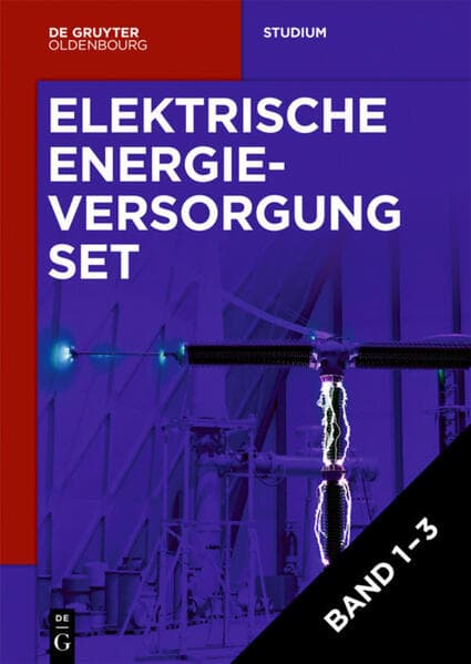 Elektrische Energieversorgung, Vol. 1-3 (Set)